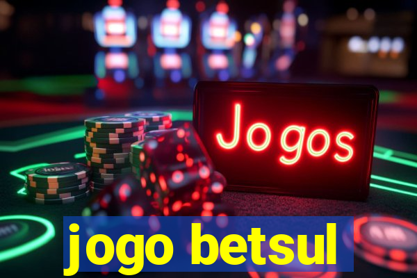 jogo betsul